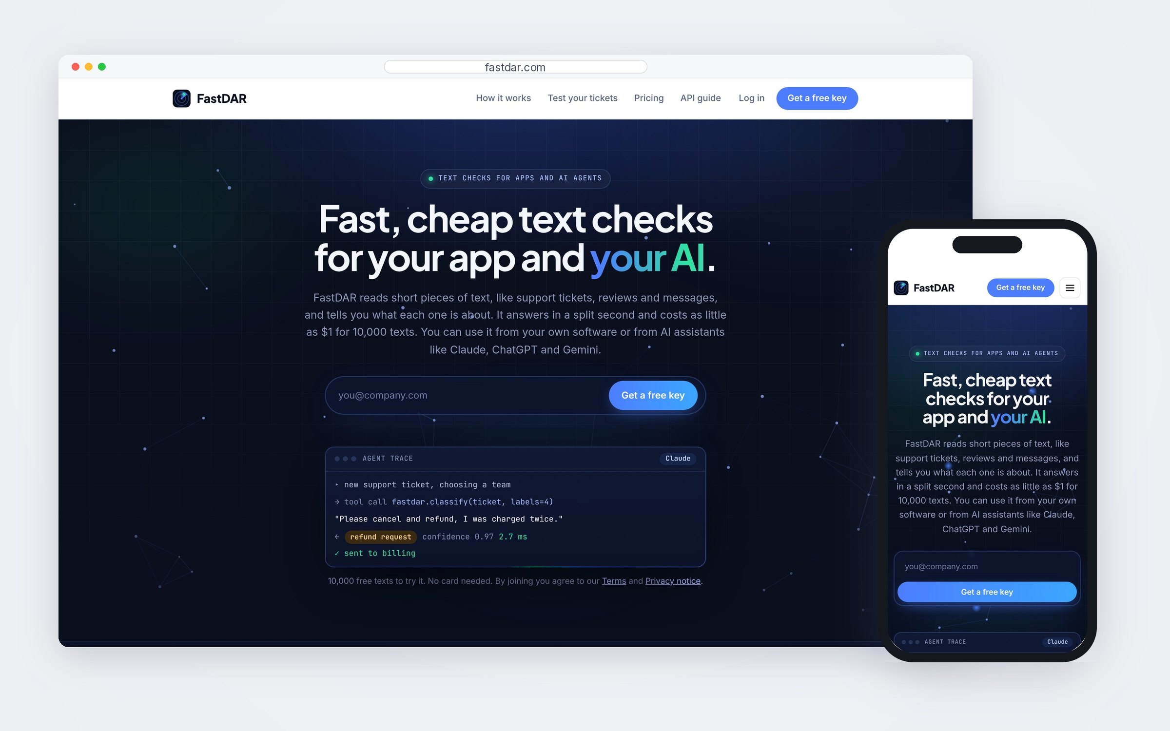 FastDAR on desktop and phone: the home page headline Fast, cheap text checks for your app and your AI, with an agent trace showing Claude sending a support ticket to billing